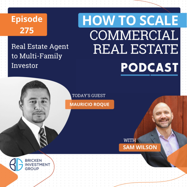 Real Estate Agent to Multi-Family Investor with Mauricio Roque