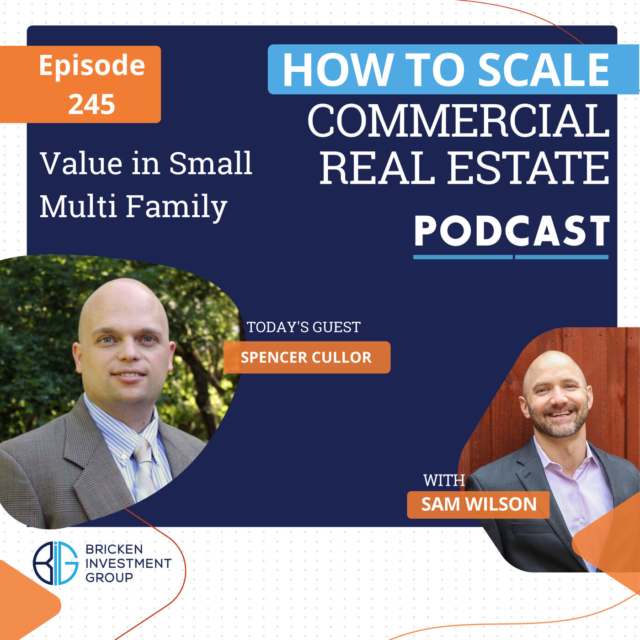 Value in Small Multi Family with Spencer Cullor