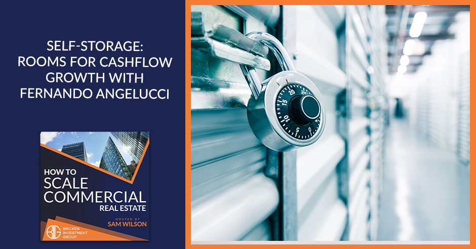 Self-Storage: Rooms For Cashflow Growth With Fernando Angelucci